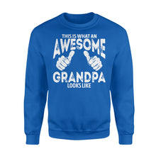 Load image into Gallery viewer, This is what an Awesome Grandpa Looks Like, Grandfather Gift, gift for grandpa D06 NQS1334 - Standard Crew Neck Sweatshirt