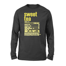 Load image into Gallery viewer, Sweet tea nutritional facts happy thanksgiving funny shirts - Standard Long Sleeve