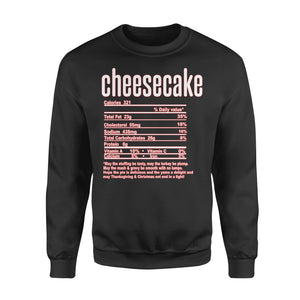 Cheesecake nutritional facts happy thanksgiving funny shirts - Standard Crew Neck Sweatshirt