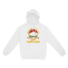 Load image into Gallery viewer, Weekend forecast crappie fishing with a chance of beer D06 NQS2273 - Standard Hoodie