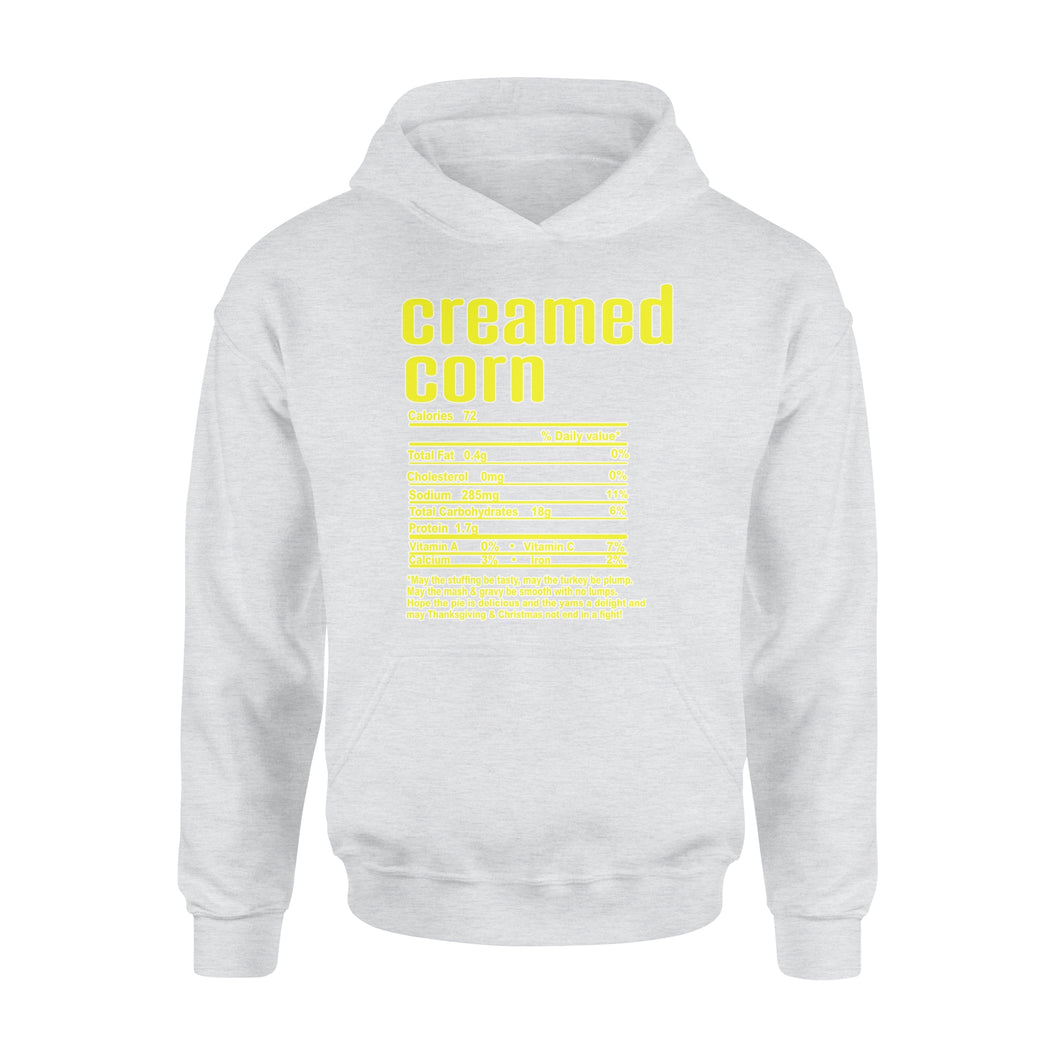 Creamed corn nutritional facts happy thanksgiving funny shirts - Standard Hoodie