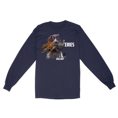 My dog gets my groceries what does your dog do? dog hunting Long sleeve FSD4061D06