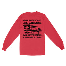 Load image into Gallery viewer, Never underestimate a woman who loves horses and believes in Jesus, horse gifts for girls D03 NQS2680 Standard Long Sleeve