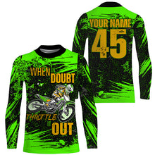 Load image into Gallery viewer, When in Doubt Throttle It out Personalized Dirt Bike Jersey UPF30+ Green Motocross MX Racing NMS1183