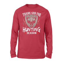 Load image into Gallery viewer, Thank God for Hunting season Standard Long Sleeve Hunting gift for Men, Women and Kid - FSD634