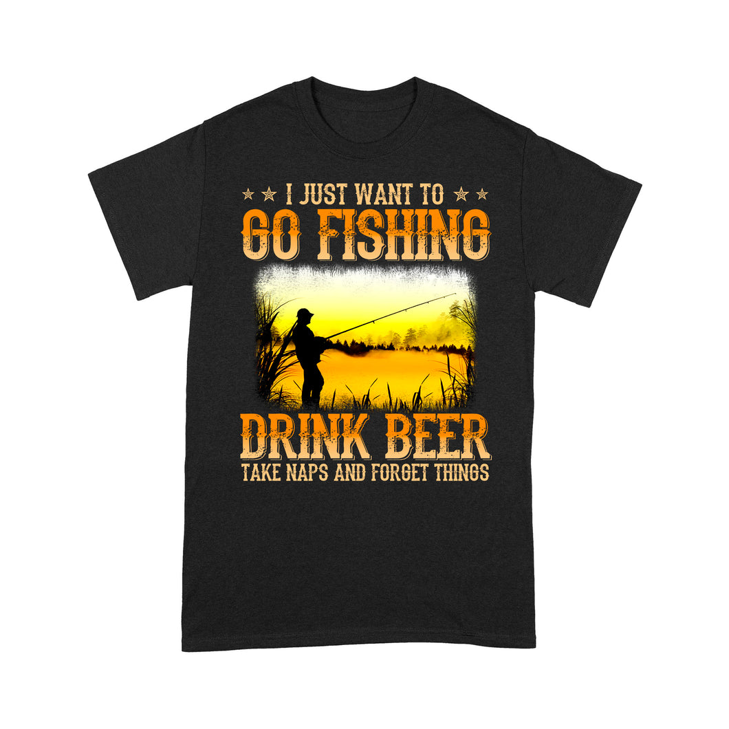 I just want to go fishing, drink beer, take naps and forget things D03 NQS2608 Standard T-Shirt