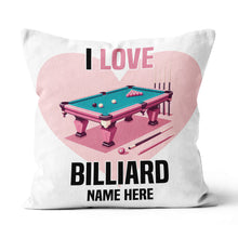 Load image into Gallery viewer, Personalized I Love Billiard Throw Pillows, Best Pool Valentine Pillows TDM0904