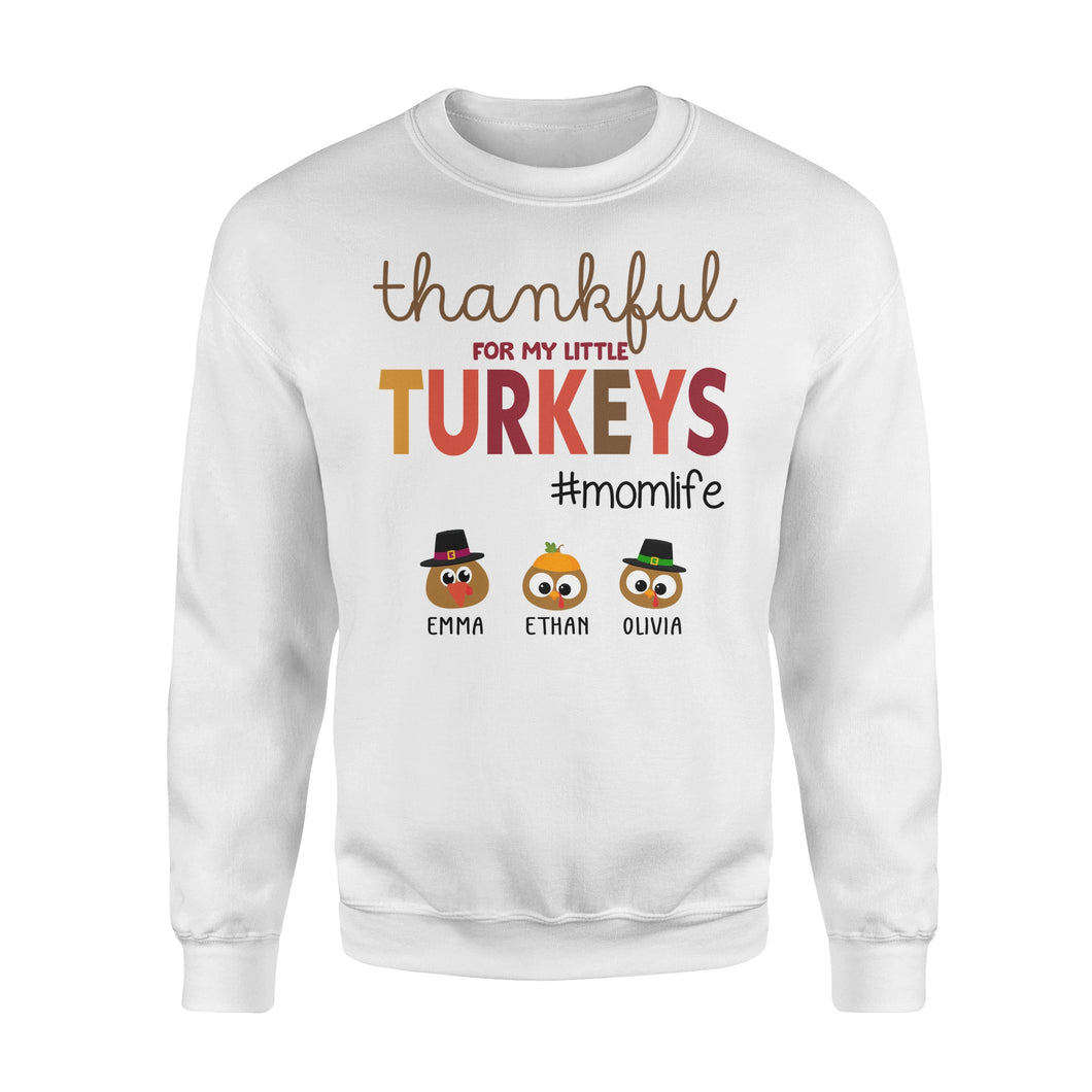 Custom name thankful for my little Turkeys personalized thanksgiving gift for mom - Standard Crew Neck Sweatshirt