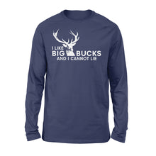 Load image into Gallery viewer, I Like Big Bucks And I Cannot Lie Long Sleeves - FSD62