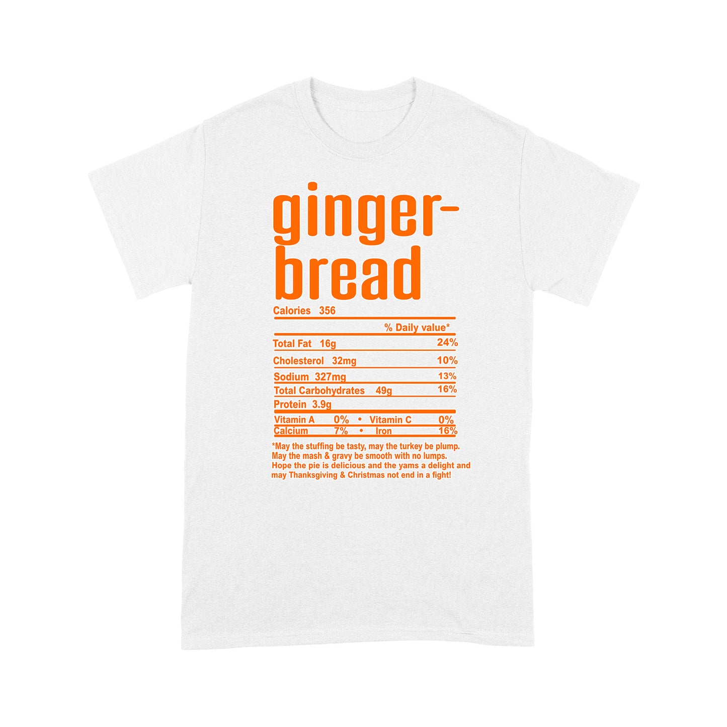 Gingerbread nutritional facts happy thanksgiving funny shirts - Standard T-shirt