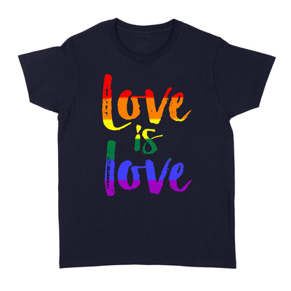 Love is Love - LGBT - Standard Women's T-shirt