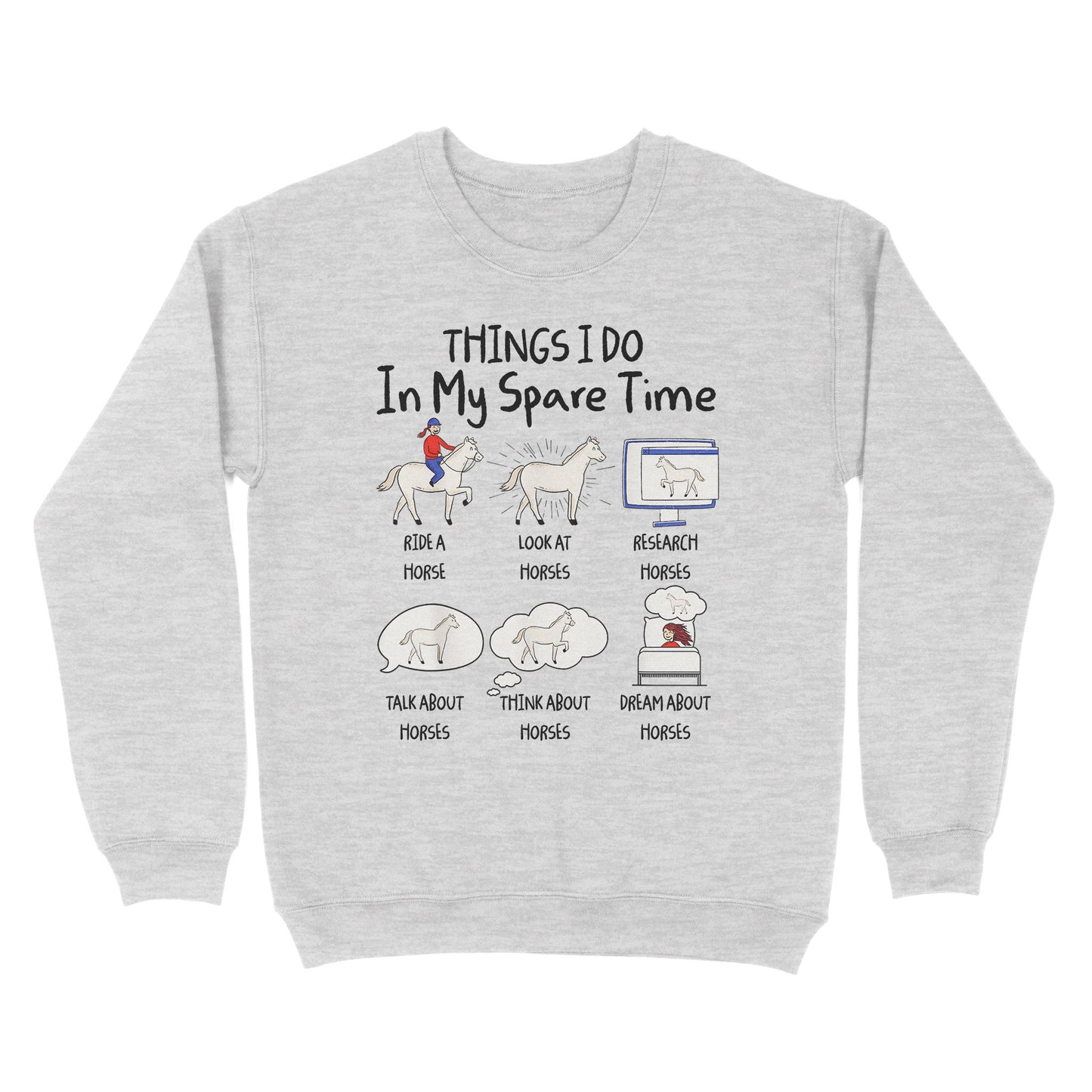 Things I Do In My Spare Time, Horse Gifts For Girls, Women, Gift for horse lovers D03 NQS2676 - Standard Crew Neck Sweatshirt