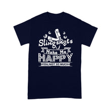 Load image into Gallery viewer, Slingshot - Slingshots Make Me Happy - Standard T-shirt