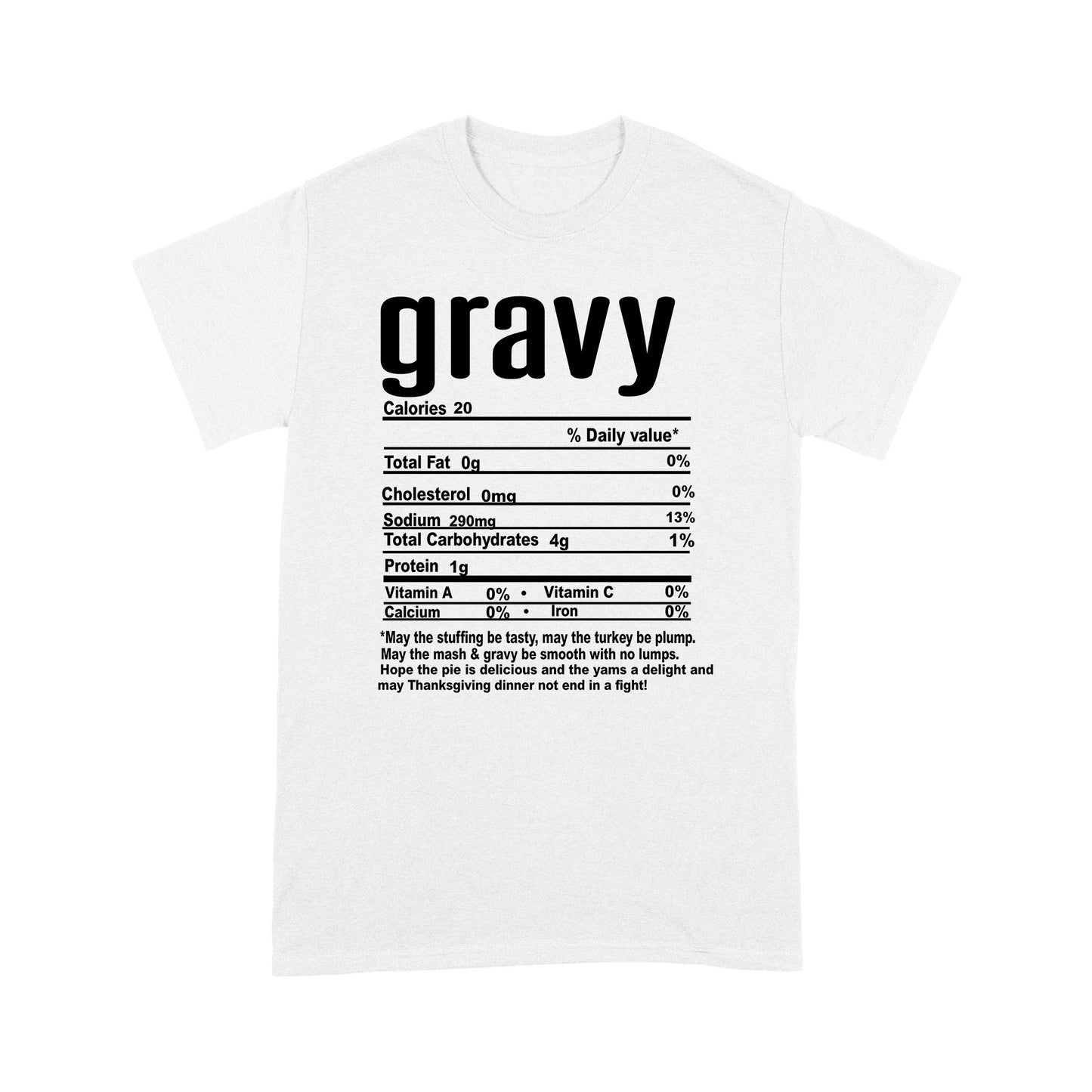 Gravy nutritional facts happy thanksgiving funny shirts - Standard T-shirt
