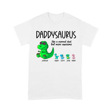 Load image into Gallery viewer, Daddysaurus like a normal dad but more awesome, funny cute shirt for dad D05 NQS1764 - Standard T-shirt