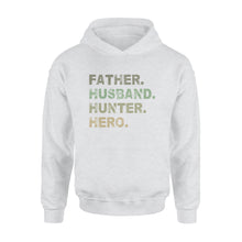 Load image into Gallery viewer, Father Husband Hunter Hero Father&#39;s Day Gift - Father &amp; Hunter Hoodie Gift - FSD61