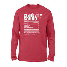 Load image into Gallery viewer, Cranberry sauce nutritional facts happy thanksgiving funny shirts - Standard Long Sleeve