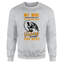 Load image into Gallery viewer, My wife solves most of my problems funny fishing shirts A244