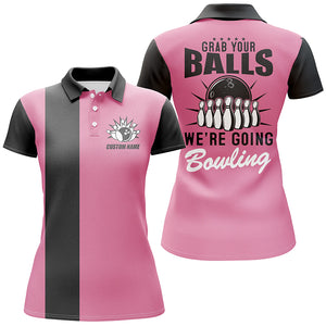 Grab Your Balls We'Re Going Bowling Women Polo Shirts, Pink Bowling Shirts For Women IPHW4012