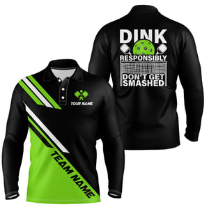 Funy Dink Responsibly Custom Men'S Pickleball Polo Shirts, Pickleball Team Tournament Shirts |Green IPHW5529