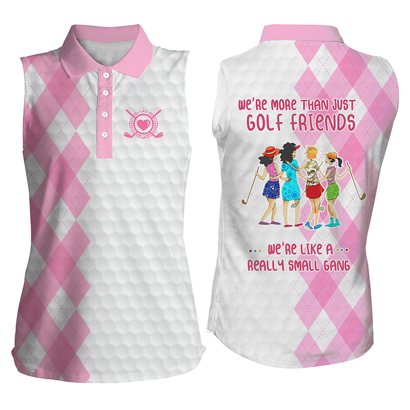 Pink Women's sleeveless golf polo shirt we're more than just golf friends we like a really small gang NQS3562
