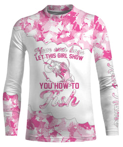 Pink camo let this girl show you how to fish girls fishing shirts