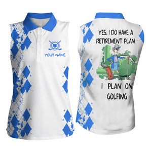 Womens sleeveless polo shirt custom I do have retirement plan on golfing, Mother day gift | Multicolor NQS5296