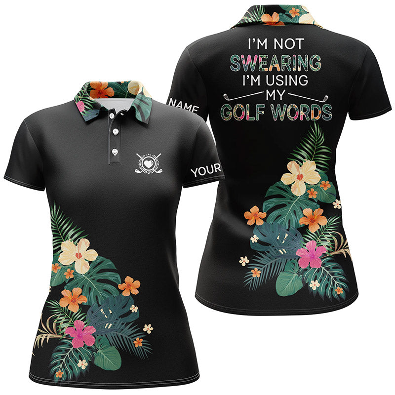 Black Womens golf polo shirt custom name I am not swearing I'm using my golf words tropical plants NQS4386