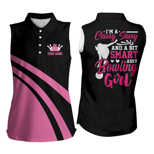Custom pink bowling Sleeveless polo shirts I'm a classy sassy and a bit smart assy bowling girl NQS6695