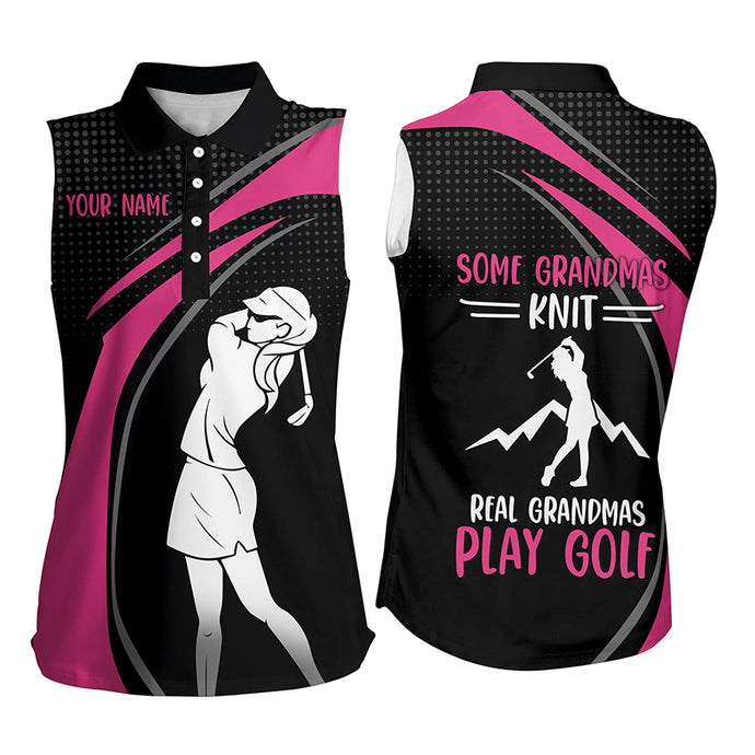 Pink Women sleeveless polo shirt custom name some grandmas knit real grandmas play golf NQS5342