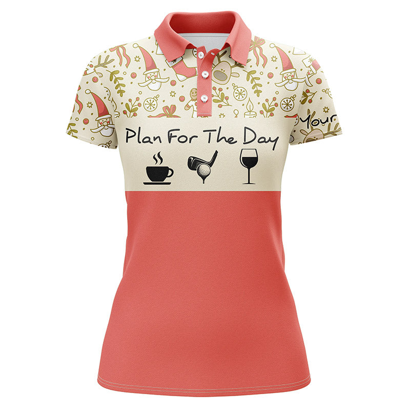 Funny Womens golf polo shirts lovely Christmas pattern custom name plan for the day coffee golf wine NQS4221