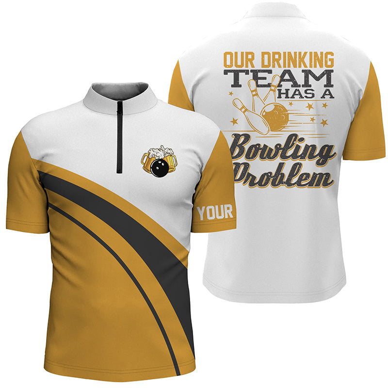 Yellow retro Bowling beer Quarter-Zip Shirts for men Custom My drinking team has a bowling problem NQS6755