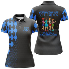 Load image into Gallery viewer, Funny women golf polo shirts multi-color we&#39;re more than just golf friends we&#39;re small gang NQS4829