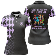 Load image into Gallery viewer, Funny women golf polo shirts multi-color we&#39;re more than just golf friends we&#39;re small gang NQS4829