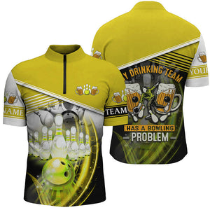 Men's bowling Quarter Zip shirt Custom My drinking team has a bowling problem team jersey | Yellow NQS7015