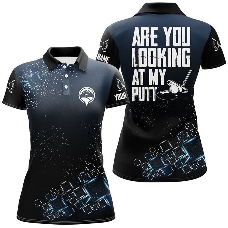 Black Womens golf polo shirt custom Are you looking at my putt ladies golf shirts, golfing gifts NQS6409