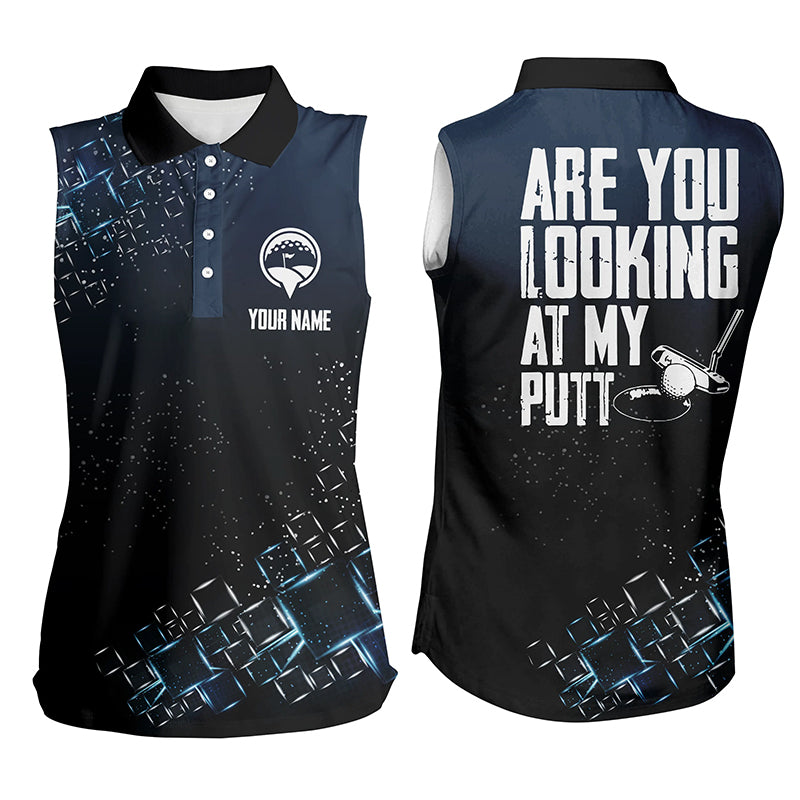Black Womens sleeveless polo shirt custom Are you looking at my putt ladies golf shirts, golf gifts NQS6409