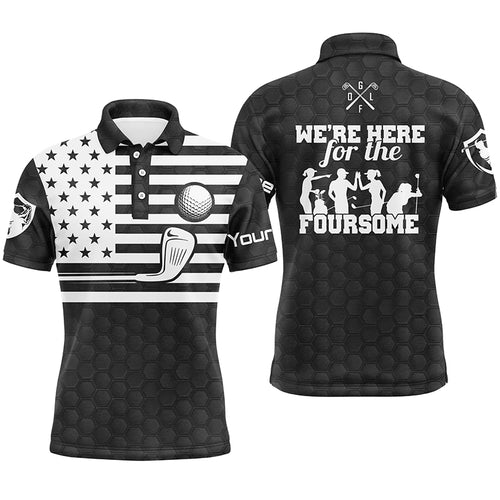 Black white American flag mens golf polo shirts custom name we're here for the foursome golf gifts NQS4986