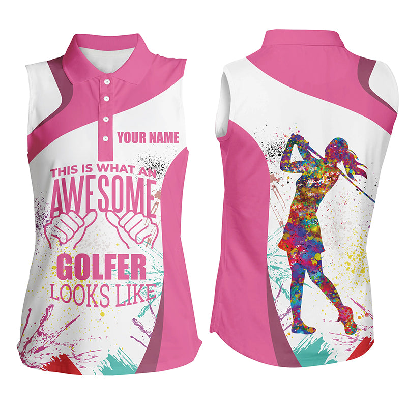 Funny pink white women's sleeveless polo golf custom this is what an awesome golfer looks like NQS5347