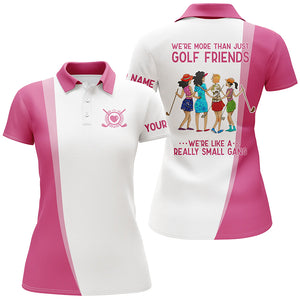 White pink Women golf polo shirt custom we're more than just golf friends we like a really small gang NQS4795