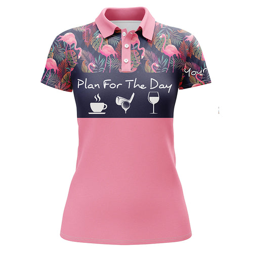 Womens golf polo shirt plan for the day coffee golf wine custom pink flamingo palm leaves golf shirt NQS4001