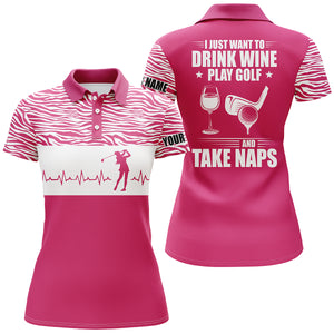 Funny Pink Womens golf heartbeat polo shirt custom I just want to drink wine, play golf and take naps NQS3864