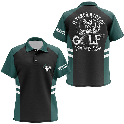 Black and green Kids polo shirt custom It takes a lot of balls to golf the way I do golfing gifts NQS6435