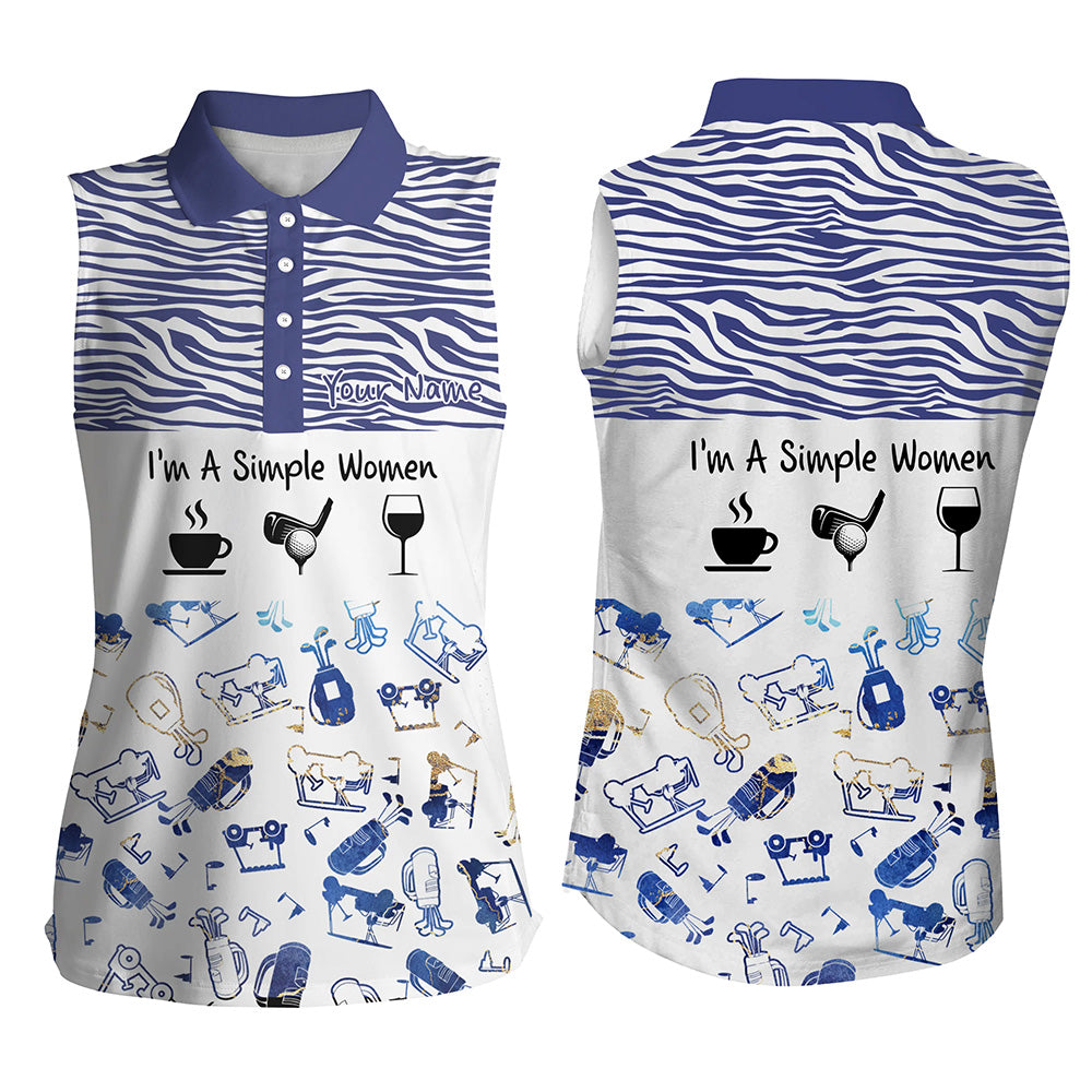 Women sleeveless polo shirt I'm a simple women coffee golf wine custom funny golf shirt blue zebra NQS5331