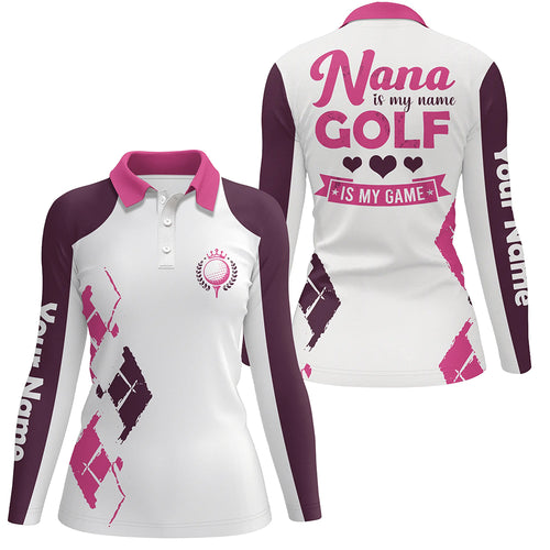 Womens golf polo shirt custom name nana is my name, golf is my game mother's day gifts for nana NQS5341
