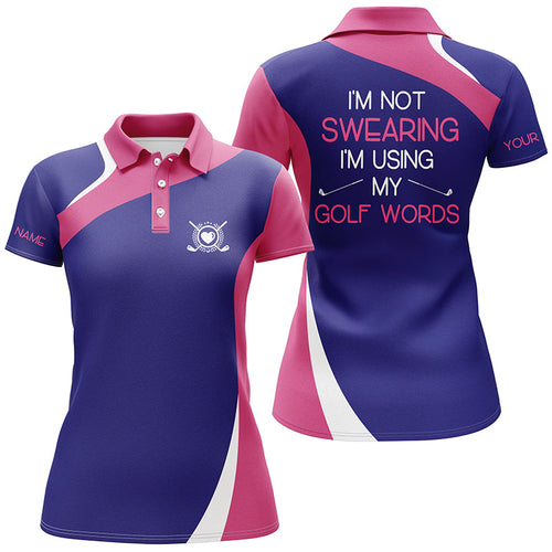 Womens golf polo shirt custom name pink purple polo shirt I'm not swearing I'm using my golf words NQS4496