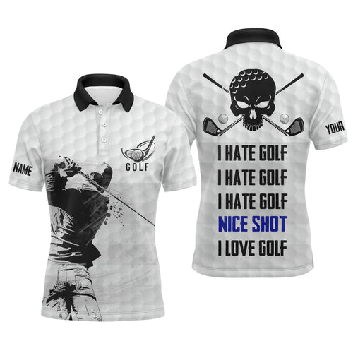 Funny Men golf polo shirts I hate golf nice shot I love golf custom skull white golf shirts for men NQS4704