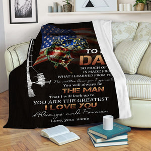 Custom Blanket To my Dad I love you unique gifts ideas for father's day, American flag fishing blanket gift for fishing dad, father D06 NQS2793