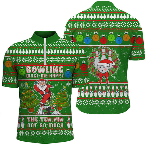 Funny ugly Christmas Santa Bowler Men Quarter Zip Shirt bowling make me happy the ten pin not so much NQS6836