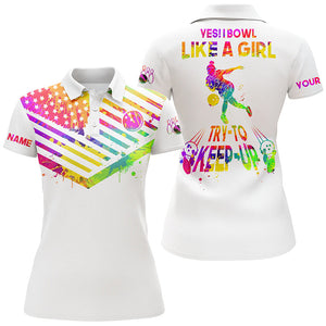 Womens bowling shirt watercolor American flag custom name Yes I bowl like a girl try to keep up NQS4356